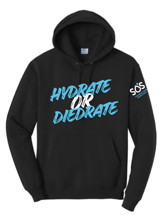 Hydrate or Diedrate Hoodie